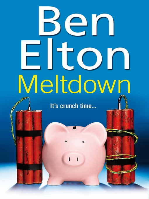 Title details for Meltdown by Ben Elton - Available